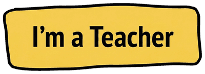 I'm a Teacher